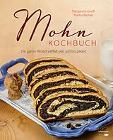 E-Book (epub) Mohn-Kochbuch von Margarete Greßl, Martin Bichler