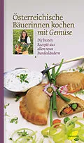 E-Book (epub) Österreichische Bäuerinnen kochen mit Gemüse von 