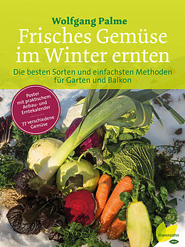 E-Book (epub) Frisches Gemüse im Winter ernten von Wolfgang Palme
