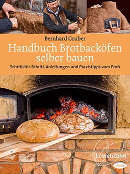 E-Book (epub) Handbuch Brotbacköfen selber bauen von Bernhard Gruber