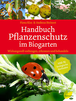 E-Book (epub) Handbuch Pflanzenschutz im Biogarten von Fiona Kiss, Andreas Steinert