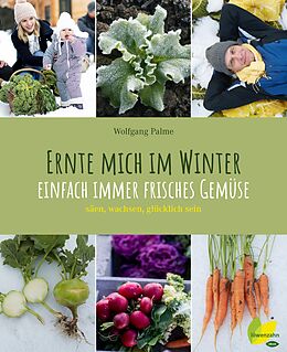 E-Book (epub) Ernte mich im Winter von Wolfgang Palme