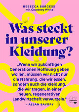 E-Book (epub) Was steckt in unserer Kleidung? von Rebecca Burgess, Courtney White