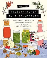 Fester Einband Haltbarmachen im Glasumdrehen von Sue Ivan