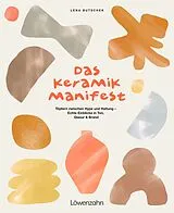 Fester Einband Das Keramik-Manifest von Lena Butschek