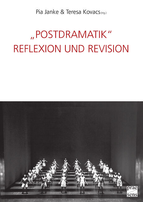 'Postdramatik'. Reflexion und Revision
