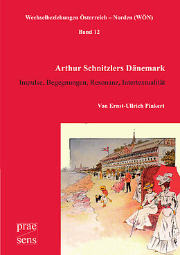 Kartonierter Einband Arthur Schnitzlers Dänemark von Ernst-Ullrich Pinkert