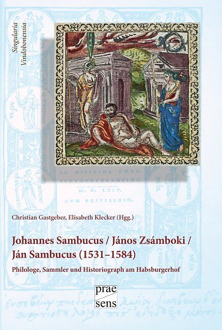 Iohannes Sambucus / János Zsámboki / Ján Sambucus (15311584)