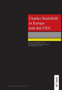 Kartonierter Einband Charles Sealsfield in Europa und den USA von 