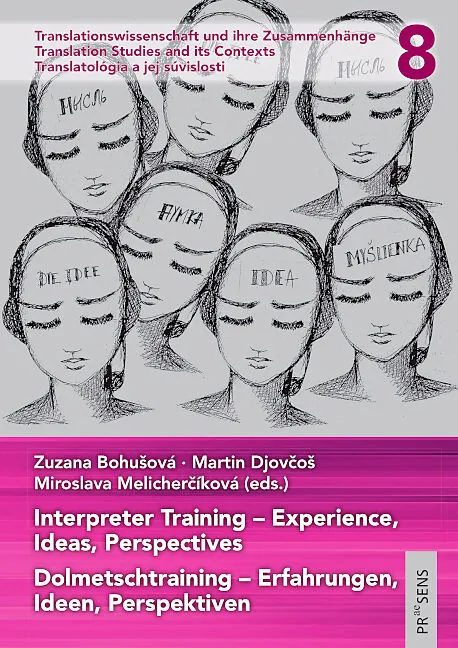 Interpreter Training  Experience, Ideas, Perspectives | Dolmetschtraining  Erfahrungen, Ideen, Perspektiven