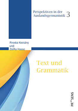 Kartonierter Einband Text und Grammatik von Piroska Kocsány, Zsófia Haase