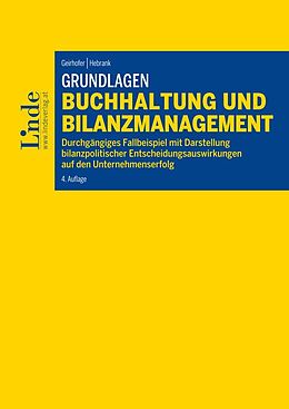 Kartonierter Einband Grundlagen Buchhaltung und Bilanzmanagement von Susanne Geirhofer, Claudia Hebrank