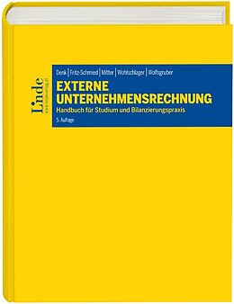 Fester Einband Externe Unternehmensrechnung von Christoph Denk, Gudrun Fritz-Schmied, Christine Mitter
