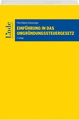 Kartonierter Einband Einführung in das Umgründungssteuergesetz von Petra Hübner-Schwarzinger