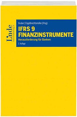 Kartonierter Einband IFRS 9 Finanzinstrumente von Ewald Aschauer, Daniel Börstler, Thomas Gaber