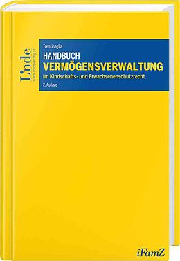 Fester Einband Handbuch Vermögensverwaltung im Kindschafts- und Erwachsenenschutzrecht von Derya Trentinaglia