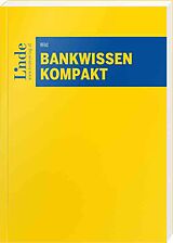 Kartonierter Einband Bankwissen kompakt von Wolfgang Wild