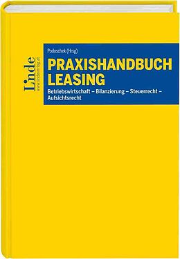 Fester Einband Praxishandbuch Leasing von Florian Brugger, Rudolf Fric, Christian Halwachs