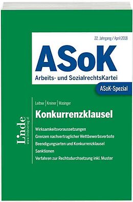 Kartonierter Einband ASoK-Spezial Konkurrenzklausel von Michael Leitner, Verena Kreiner, Elisabeth Wasinger
