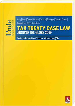 Couverture cartonnée Tax Treaty Case Law around the Globe 2019 de 