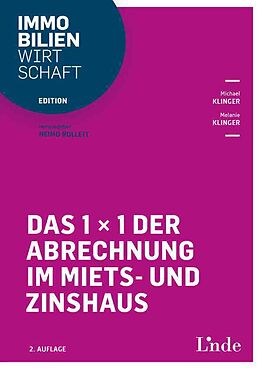 Kartonierter Einband Das 1 x 1 der Abrechnung im Miets- und Zinshaus von Michael Klinger, Melanie Klinger
