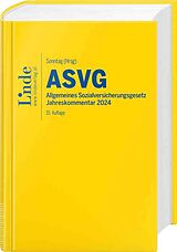 Fester Einband ASVG | Allgemeines Sozialversicherungsgesetz 2024 von Robert Atria, Kathrin Bernhart, Andreas Blume