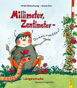 Fester Einband Millimeter, Zentimeter - Donnerwetter von Ulrike Motschiunig