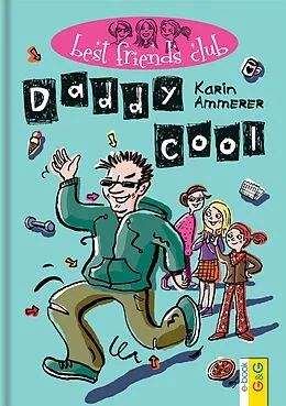 E-Book (epub) Best Friends Club: Daddy cool von Karin Ammerer, Sabine Weißenbacher