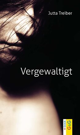 E-Book (epub) Vergewaltigt von Jutta Treiber
