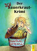E-Book (epub) Der Schauerkraut-Krimi Einmal kosten - und weg bist du! von Ulrike Motschiunig