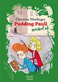 E-Book (epub) Pudding Pauli serviert ab von Christine Nöstlinger