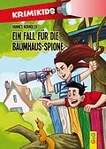 E-Book (epub) KrimiKids - Ein Fall für die Baumhaus-Spione von Hannes Hörndler