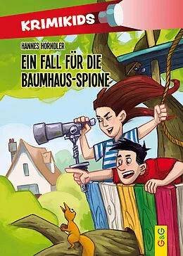E-Book (epub) KrimiKids - Ein Fall für die Baumhaus-Spione von Hannes Hörndler