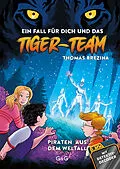 E-Book (epub) Tiger-Team - Piraten aus dem Weltall von Thomas Brezina
