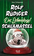 E-Book (epub) Rolf Rüdiger - Das Schneekugel-Schlamassel von Peter Tichatschek