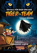 E-Book (epub) Tiger-Team  Vorsicht, fliegender Vampir von Thomas Brezina