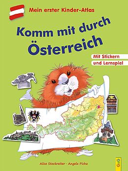 Kartonierter Einband Komm mit durch Österreich. Mit dem Kinder-Atlas durch unser Land von Alice Stockreiter