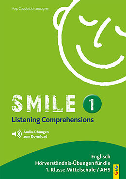 Kartonierter Einband Smile - Listening Comprehensions 1 mit CD von Claudia Lichtenwagner