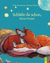 Fester Einband Schläfst du schon, kleiner Fuchs? von Ulrike Motschiunig