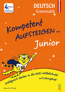 Kartonierter Einband Kompetent Aufsteigen Junior Deutsch - Grammatik 4. Klasse VS von Susanna Jarausch, Ilse Stangl