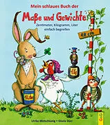 Fester Einband Mein schlaues Buch der Maße und Gewichte von Ulrike Motschiunig