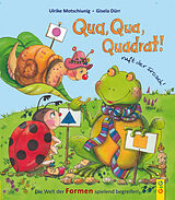 Fester Einband Qua, Qua, Quadrat!, ruft der Frosch von Ulrike Motschiunig