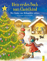 Pappband Mein erstes Buch vom Christkind. Den Zauber von Weihnachten erleben von Christine Auer