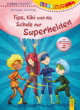 Fester Einband LESEZUG/2. Klasse - Lesestufe 2: Fips, Kiki und die Schule der Superhelden von Sabi Kasper