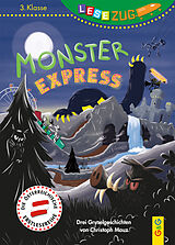 Fester Einband LESEZUG/3. Klasse: Monster-Express von Christoph Mauz