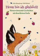 Fester Einband Heute bin ich glücklich! von Ulrike Motschiunig