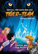 Fester Einband Tiger-Team  Piraten aus dem Weltall von Thomas Brezina