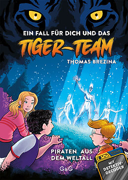 Fester Einband Tiger-Team - Piraten aus dem Weltall von Thomas Brezina