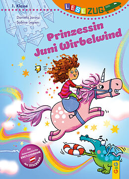 Fester Einband LESEZUG/1. Klasse: Prinzessin Juni Wirbelwind von Daniela Jarosz