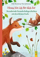Fester Einband Heute bin ich für dich da! von Ulrike Motschiunig
